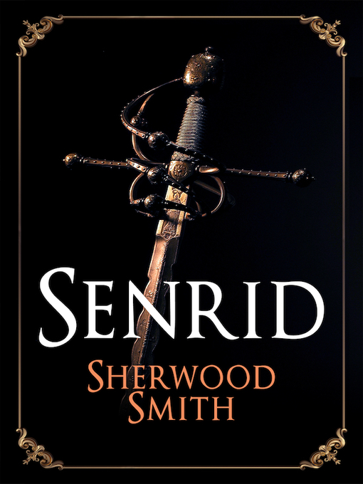 Title details for Senrid by Sherwood Smith - Wait list